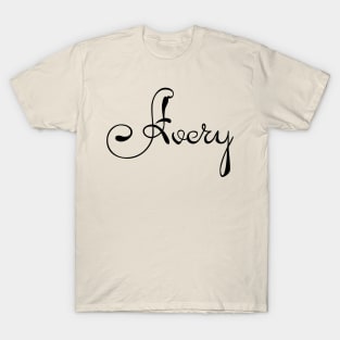 Pick your name. Avery T-Shirt